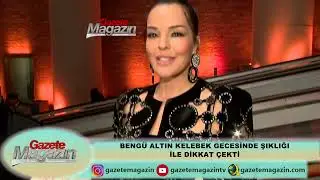 BENGÜ ALTIN KELEBEK GECESİNDE ŞIKLIĞI İLE DİKKAT ÇEKTİ