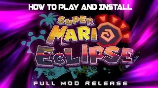 How to Play Super Mario Eclipse rom hack for Super Mario Sunshine!