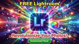 Download Adobe Lightroom For FREE On PC & Mac