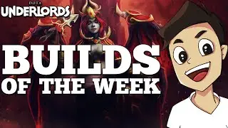 Dota Underlords Builds of the Week! [Meta Top 5]