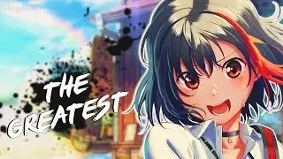 Nightcore - The Greatest | Lyrics