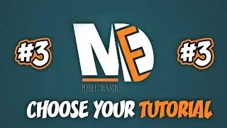 CHOOSE YOUR TUTORIAL #3 - Medel Design