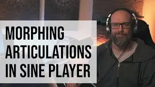 Morphing articulations in Orchestral Tools Sine Player