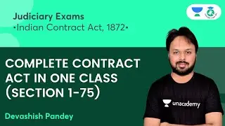 Complete Contract Act in One Class (Section 1-75) | Indian Contract Act, 1872  | Devashish Pandey
