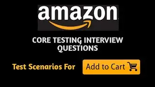 Core Testing Interview Questions - Test Scenarios For Add to Cart Button