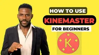 How to use kinemaster