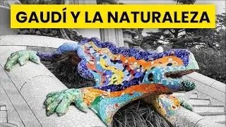 Gaudí, the architect of nature