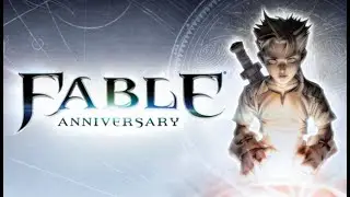 Fable Anniversary | Игрофильм | Прохождение без комментариев