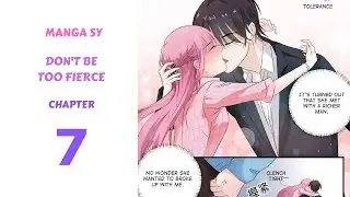 Don't Be Too Fierce Chapter 7-Goodbye Ling Mo
