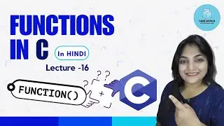 #16 | Concept Of Functions In C Language | C Language Full Course | In Hindi @FameWorldeducatonalhub