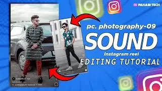 pc. photography_09 song Instagram edit | Instagram reel tutorial