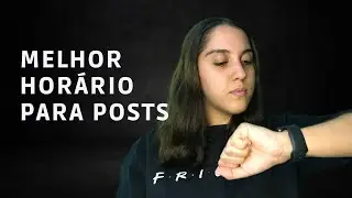 Qual o melhor horário para postar nas redes sociais?
