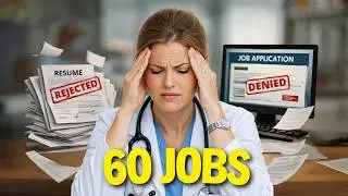 PA-C applies to 60 jobs to get out of medicine