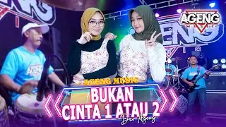 BUKAN CINTA 1 ATAU 2 - Duo Ageng ft Ageng Music (Official Live Music)