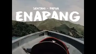 Enarang | Sentani