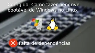 Como instalar o WoeUSB no Ubuntu e derivados(2021, corrigir a falta de dependencias)