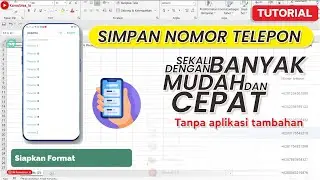 Simpan Nomor Sekali Banyak dengan Cepat