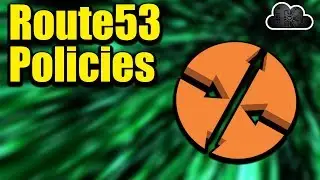 Route53 Routing Policies Basics Explained (Amazon Web Services AWS Route53 Policy Tutorial Guide)