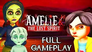 AMELIA And The Lost SPIRITS - Full Gameplay