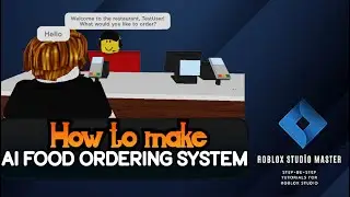 Roblox Studio| How to make an AI NPC food Ordering System