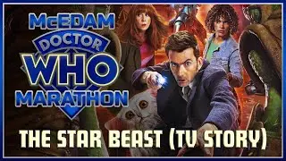 McEdam Doctor Who Marathon: The Star Beast (TV Story)