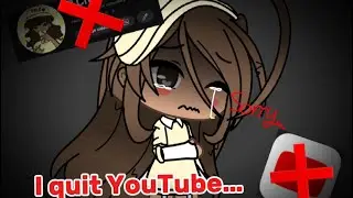 I quit YouTube…