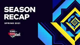CS #ESLPREM SPRING 2021 AFTERMOVIE - Powered by Intel