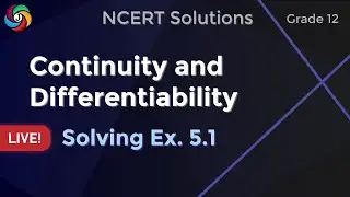 Ex. 5.1 Continuity and Differentiability | NCERT Math | CBSE 12