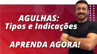 💉TUDO SOBRE AS AGULHAS: Tipos e Indicações - APRENDA AGORA!