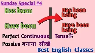 Perfect Continuous Passive voice।(Present,Past&Future)। SundaySpecial।BestEnglishClasses।PankajSir।