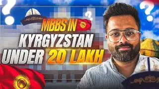 Best Universities of MBBS In Kyrgyzstsan Under 20 Lakh in 2025 