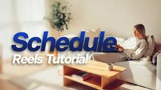 How to Schedule Instagram Reels