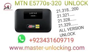 HOW TO UNLOCK MTN E5770s-320 ALL VERSION!                   All Version Supported   MASTER UNLOCKING