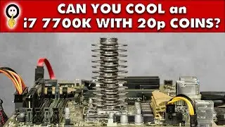 Quiet PC - Can you cool an i7 7700K with 20p coins?