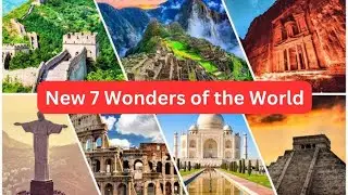 दुनिया के सात अजूबे 2023 | Seven Wonders of The World | Kabir Raza