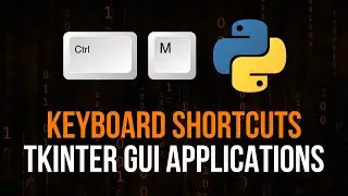Keyboard Shortcuts in Tkinter Applications