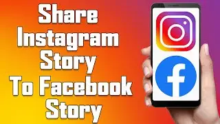 How To Share Instagram Story To Facebook Story | SOLVE Not Working Problem | Insta To FB Stories