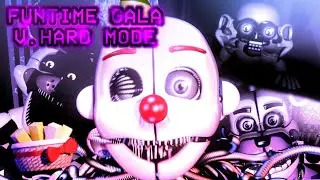 FNaF SL CN || Funtime Gala Very Hard Mode Complete!!!!!! || Hellhouse Challenger: Marcos