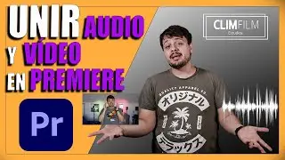 🔴 Cómo UNIR AUDIO y VÍDEO en PREMIERE PRO de manera AUTOMÁTICA - Cómo COMBINAR CLIPS en premiere