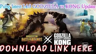 How to download PUBG Mobile latest 1.4.0 (GODZILA VS KONG) update?
