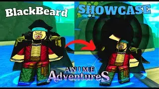 (Anime Adventures) Showcase BLACKBEARD/BLACKHAIR New UNIT {FULL/BEST SHOWCASE} NEW UPDATE!