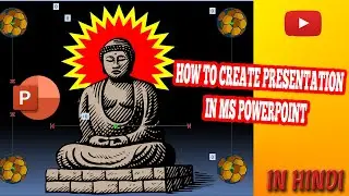 How to to create Presentation In Ms PowerPoint  II Presentation Kaise Banate Hain?