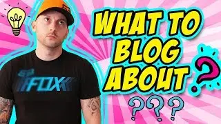 What To Blog About? - Unlimited Blog Post Ideas