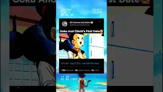 Goku and Chichi First Date🥰 #dbz #goku #shorts 🔥🔥