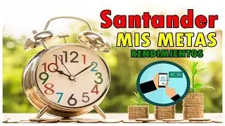 Ahorrar Dinero con Mis Metas Santander