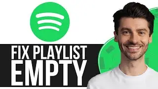 How To Fix Spotify App Playlist Empty (2025) | Spotify Playlist Empty Error