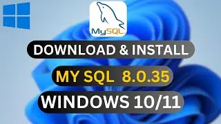 How To Download & Install My SQL Server and Workbench  latest version in Windows 10 / 11