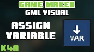 Assign Variable - GameMaker GML Visual