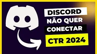 ERRO DO DISCORD NÃO QUER CONECTAR CTR/SEM ROTA 2024