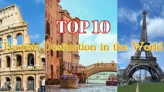 Must Visit Destinations in 2024 - Best travel destinations - Famous landmarks - Top 10